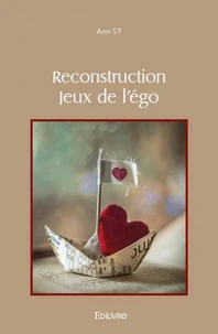 Reconstruction  jeux de l'égo