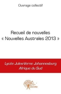 Ouvrage Collectif - Recueil de nouvelles « nouvelles australes 2013 ».