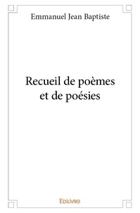Baptiste emmanuel Jean - Recueil de poèmes et de poésies - La mélancolie.