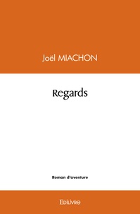 Joël Miachon - Regards.