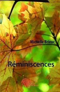Michelle Brieuc - Réminiscences.