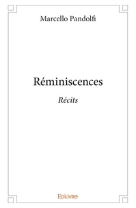 Marcello Pandolfi - Réminiscences - Récits.