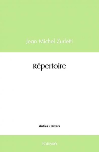 Jean-Michel Zurletti - Répertoire.