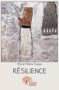 Marie-Hélène Coppa - Résilience.