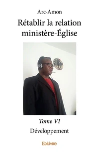 Rétablir la relation ministèreéglise –