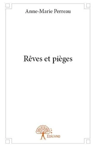 Rêves et pièges