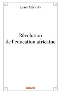 Mbouity lassy mbouity Lassy - Révolution de l'éducation africaine.