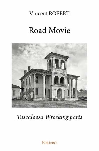 Road Movie. Tuscaloosa Wreeking parts