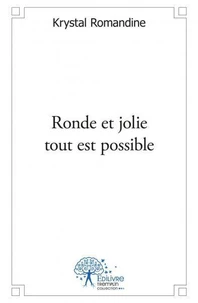 Ronde et jolie tout est possible