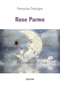 Françoise Desvigne - Rose Parme.