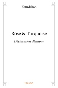 Keurdelion Keurdelion - Rose & turquoise - Déclaration d'amour.