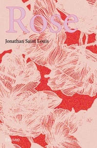 Louis jonathan Saint - Rose.