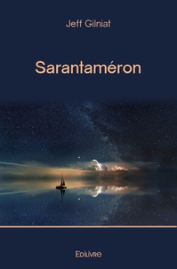 Jeff Gilniat - Sarantaméron.