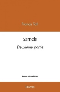 Francis Taft - Sarnels – deuxième partie.