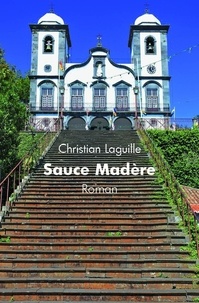 Christian Laguille - Sauce madère - Roman.