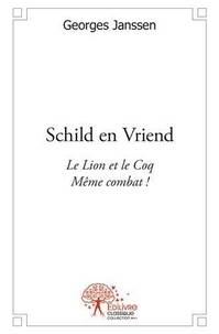 Georges Janssen - Schild en vriend - Le Lion et le Coq  Même combat !.