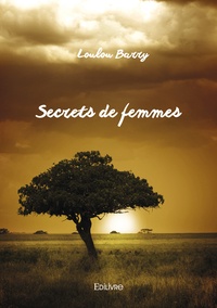 Loulou Barry - Secrets de femmes.