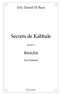 Eric Daniel El-Baze - Secrets de Kabbale - Livre 1, Béréchit - (La Genèse).