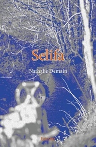 Nathalie Demain - Selifa.