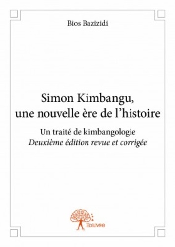 Simon Kimbangu, une nouvelle ère de l'histoire