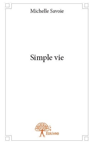 Michelle Savoie - Simple vie.