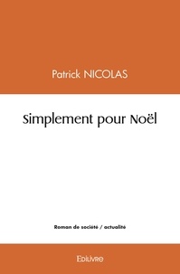 Patrick Nicolas - Simplement pour noël.