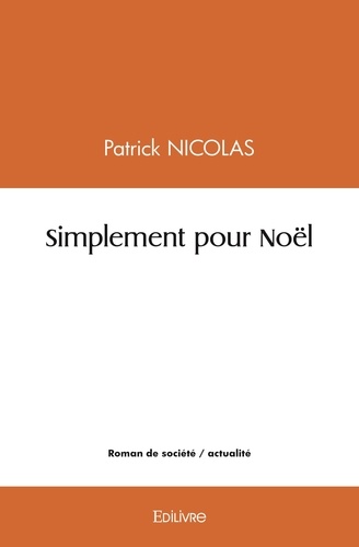 Patrick Nicolas - Simplement pour noël.