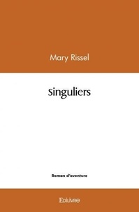 Mary Rissel - Singuliers.