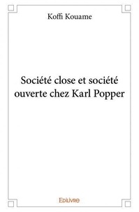 Koffi Kouamé - Société close et société ouverte chez karl popper.