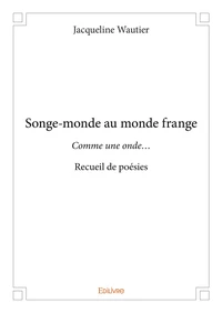 Songe-monde au monde frange
