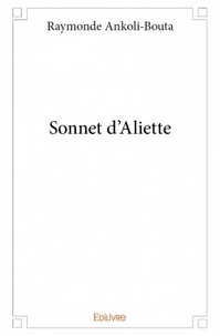 Raymonde Ankoli-Bouta - Sonnet d'aliette.
