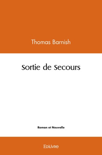 Thomas Barnish - Sortie de secours.