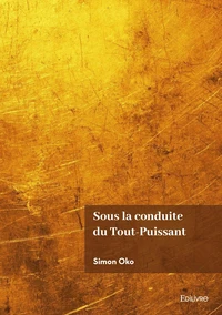 Sous la conduite du Tout-Puissant