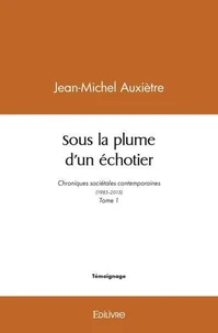 Sous la plume d’un échotier
