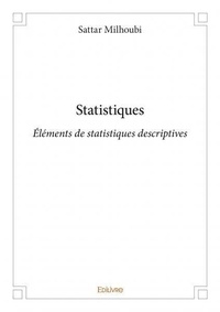 Sattar Milhoubi - Statistiques - Éléments de statistiques descriptives.