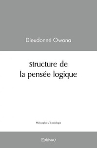 Dieudonné Owona - Structure de la pensée logique.