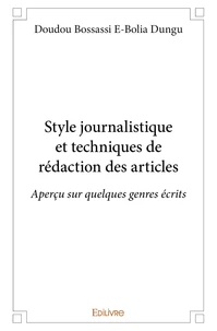Style journalistique et techniques de rédaction des articles