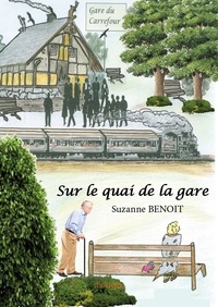 Suzanne Benoit - Sur le quai de la gare.
