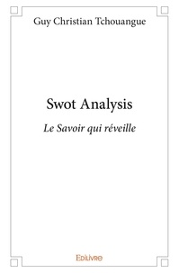 Guy christian Tchouangue - Swot analysis - Le Savoir qui réveille.