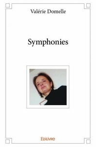 Valérie Domelle - Symphonies.