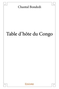 Chantal Bondedi - Table d'hôte du congo.