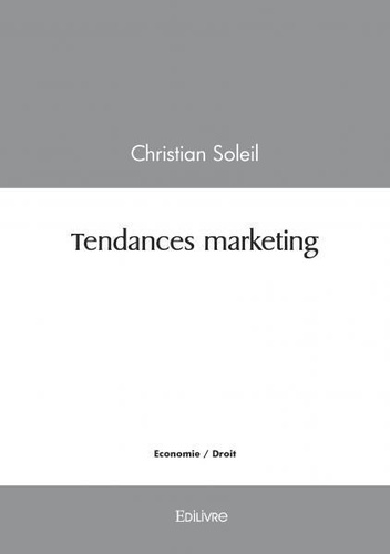 Christian Soleil - Tendances marketing.
