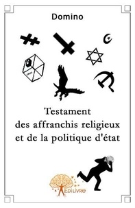 Domino - - Testament des affranchis religieux et de la politique d'état.