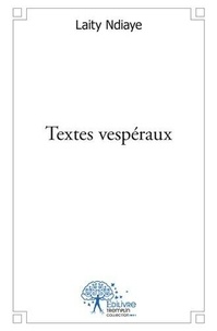 Laïty Ndiaye - Textes vespéraux.