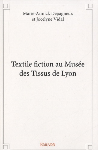 Textile fiction au Musée des Tissus de Lyon