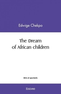 Edwige Chekpo - The dream of african children.