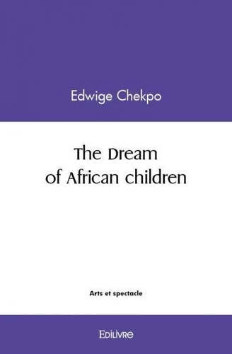 Edwige Chekpo - The dream of african children.
