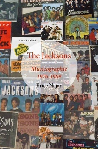 The Jacksons. Musicographie 1976-1989