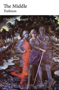 Charlène Fossaert - The middle - Trahison.