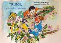 : danielle ruffo-beyet - illus Texte et Laurence Vidil - Tirlitou et les bottes magiques.